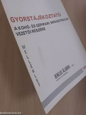 Gyorstájékoztató a Kohó- és Gépipari Minisztérium vezetői részére - Benelux Államok 1.