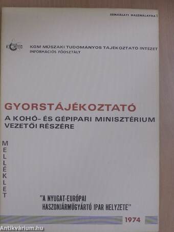 Gyorstájékoztató a Kohó- és Gépipari Minisztérium vezetői részére - "A nyugat-európai haszonjárműgyártó ipar helyzete"