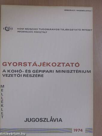 Gyorstájékoztató a Kohó- és Gépipari Minisztérium vezetői részére - Jugoszlávia