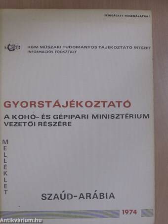 Gyorstájékoztató a Kohó- és Gépipari Minisztérium vezetői részére - Szaúd-Arábia