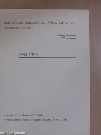 Gyorstájékoztató a Kohó- és Gépipari Minisztérium vezetői részére - Argentina