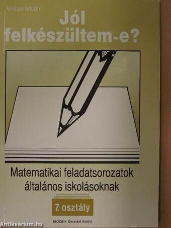 Matematikai feladatsorozatok általános iskolásoknak 7. osztály