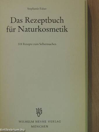 Das Rezeptbuch für Naturkosmetik