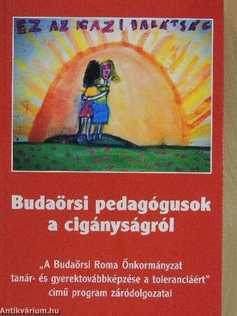 Budaörsi pedagógusok a cigányságról