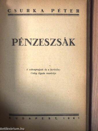 Gábor Áron, a legendás székely/Kárpáti őrszemek/Krajcár Pista/Régi magyar asszonyok/Pénzeszsák/Pesti délibáb