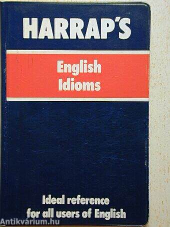 Harrap's English Idioms