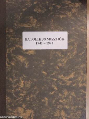 Katolikus Missziók 1941. január-december/1942-1944. (nem teljes évfolyamok)/Üzenet a Katolikus Missziók olvasóinak és a Támingi Misszió baráti körének 1947. február hó