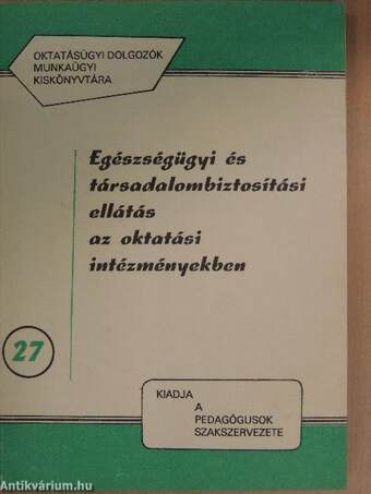 Egészségügyi és társadalombiztosítási ellátás az oktatási intézményekben