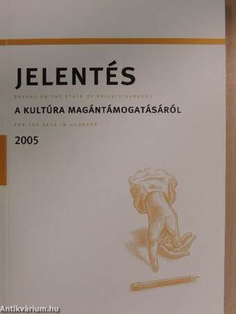 Jelentés a magyar kultúra magántámogatásáról 2005