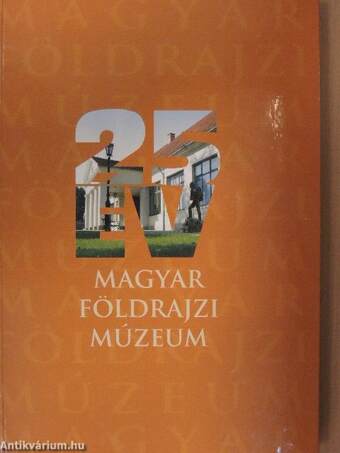 25 éves a Magyar Földrajzi Múzeum