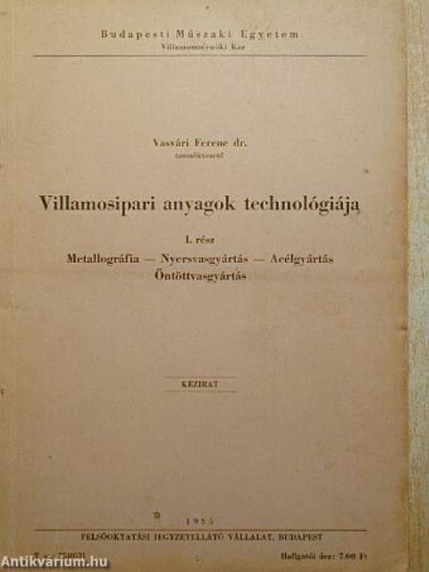 Villamosipari anyagok technológiája I.