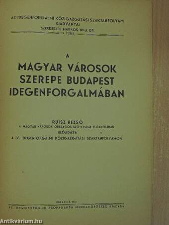 A magyar városok szerepe Budapest idegenforgalmában