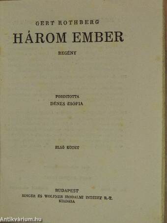 Három ember I-II.