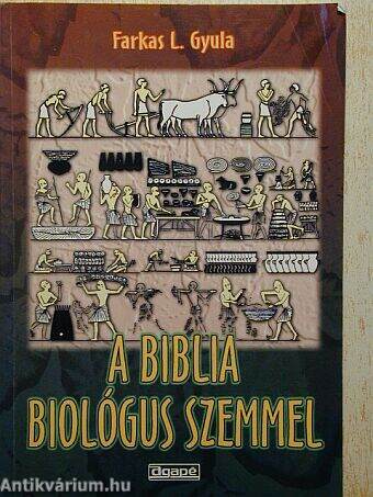 A Biblia biológus szemmel