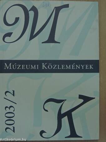 Múzeumi közlemények 2003/2