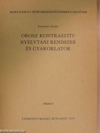 Orosz kontrasztív nyelvtani rendszer és gyakorlatok