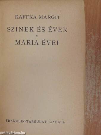 Szinek és évek/Mária évei