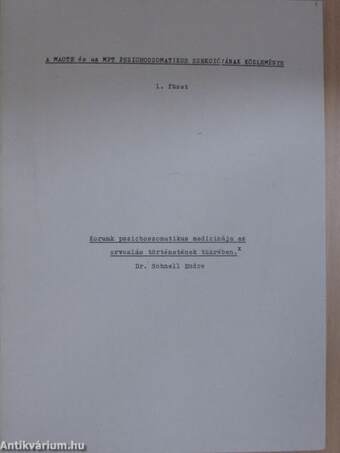 Korunk pszichoszomatikus medicinája az orvoslás történetének tükrében