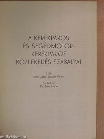 A kerékpáros és segédmotorkerékpáros közlekedés szabályai