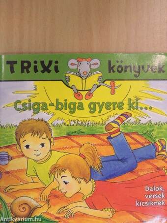 Csiga-biga gyere ki...