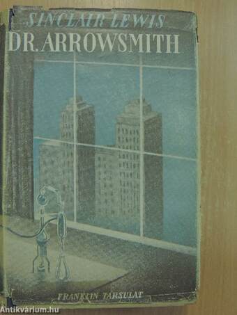 Dr. Arrowsmith I-II.