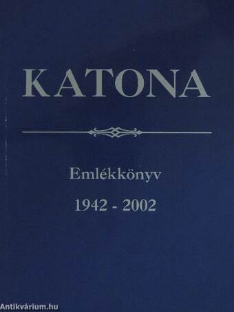 Katona Emlékkönyv 1942-2002