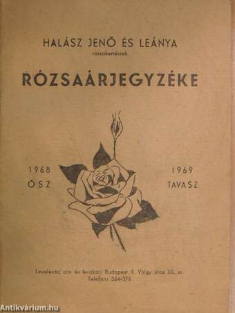 Halász Jenő és leánya rózsakertészek rózsaárjegyzéke 1968 ősz-1969 tavasz