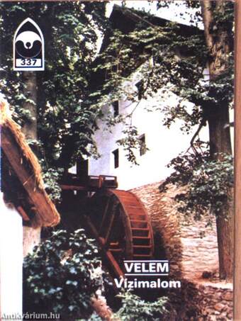 Velem - Vízimalom