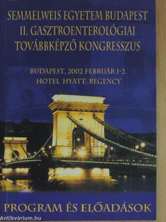 Semmelweis Egyetem Budapest II. Gasztroenterológiai Továbbképző Kongresszus