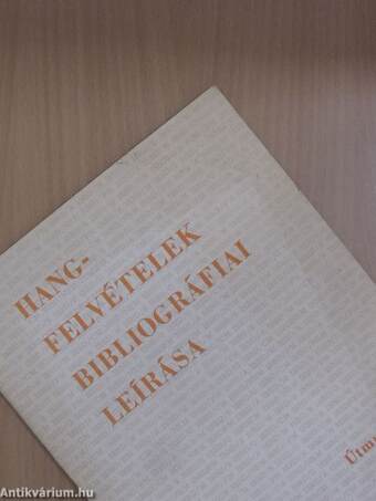 Hangfelvételek bibliográfiai leírása