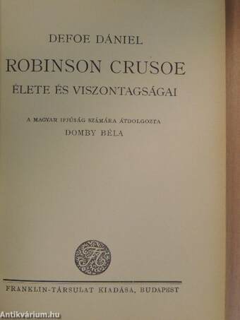 Robinson Crusoe élete és viszontagságai