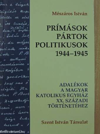 Prímások, pártok, politikusok 1944-1945