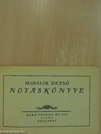 Mihálik Dezső nótáskönyve