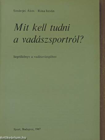 Mit kell tudni a vadászsportról?