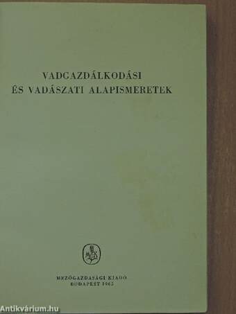 Vadgazdálkodási és vadászati alapismeretek