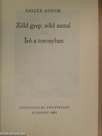 Zöld gyep, zöld asztal/Író a toronyban