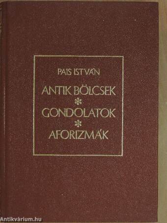 Antik bölcsek, gondolatok, aforizmák