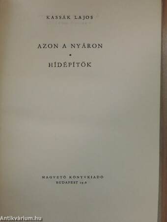 Azon a nyáron/Hídépítők