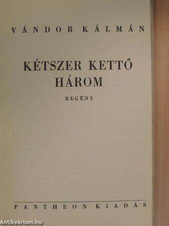 Kétszer kettő három