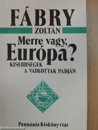 Merre vagy, Európa?