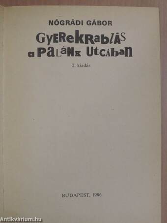 Gyerekrablás a Palánk utcában