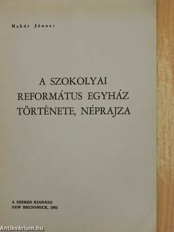 A Szokolyai Református Egyház története, néprajza