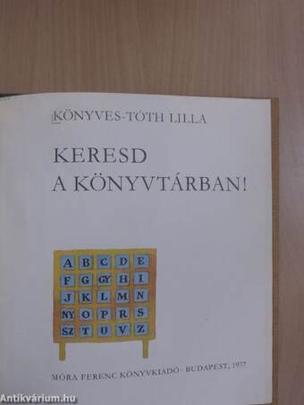 Keresd a könyvtárban!