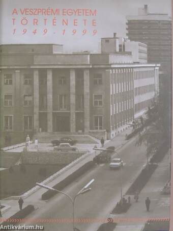 A Veszprémi Egyetem története 1949-1999