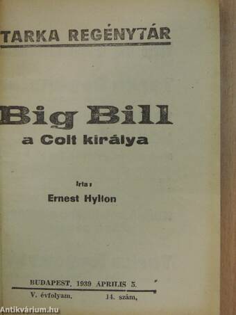 Big Bill a Colt királya