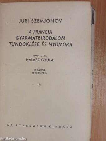 A francia gyarmatbirodalom tündöklése és nyomora