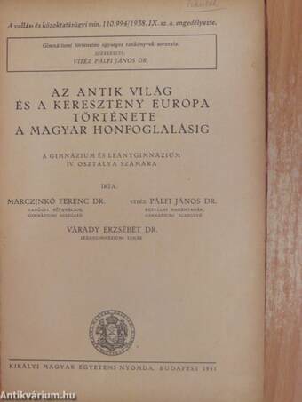 Az antik világ és a keresztény Európa története a magyar honfoglalásig