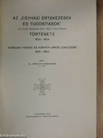 Az "egyházi értekezések és tudósítások" (az első magyar kat. teol. folyóirat) története 1820-1824