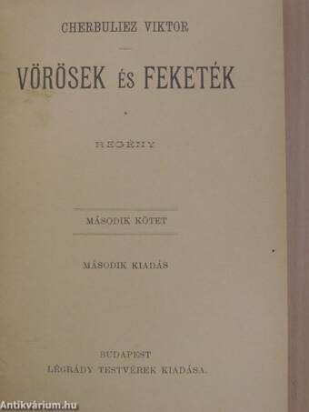 Vörösek és Feketék I-III.