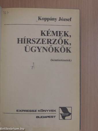 Kémek, hírszerzők, ügynökök